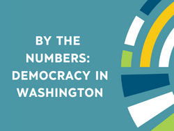By the Numbers: Democracy in Washington