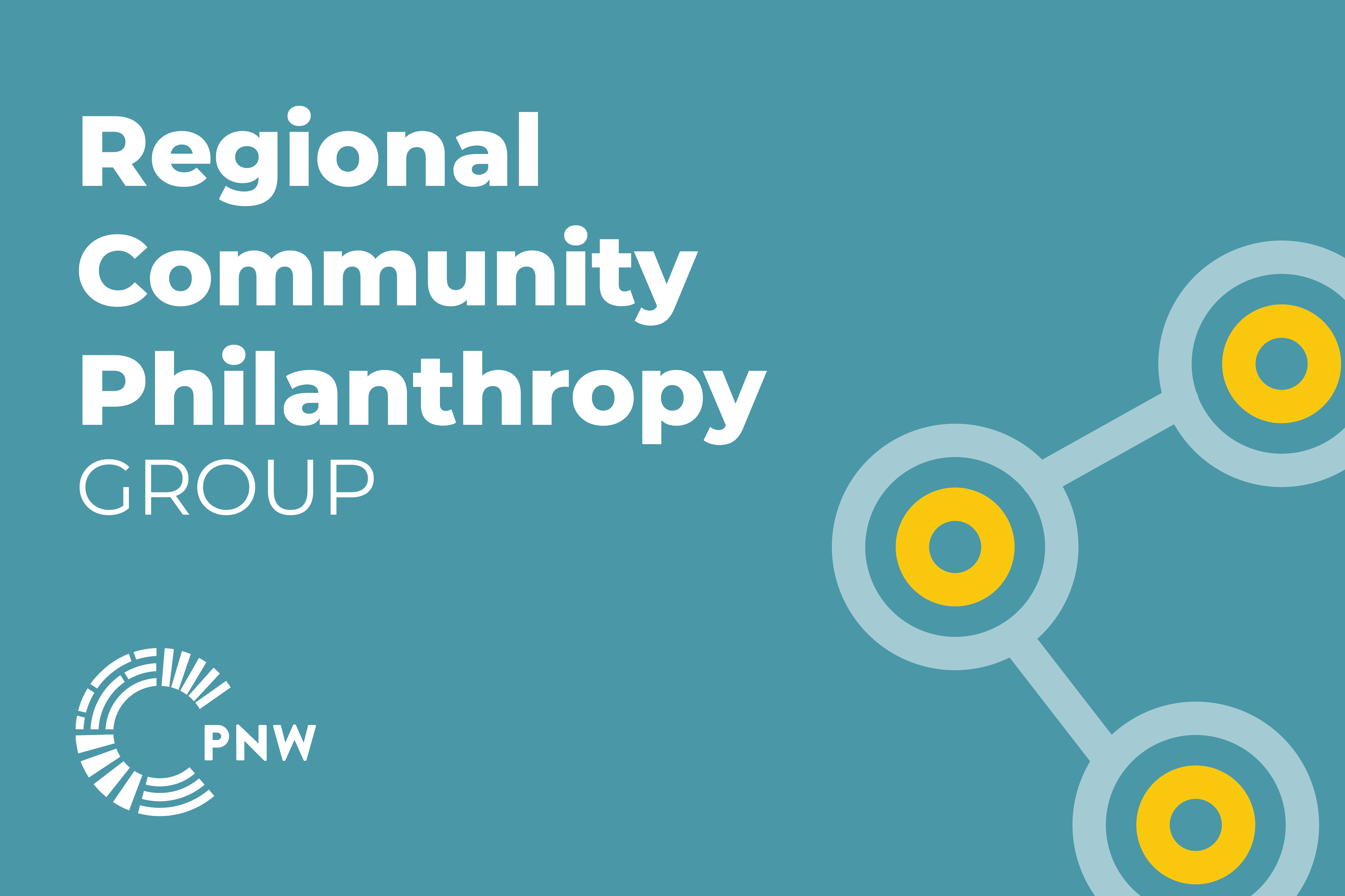 A river blue graphic that reads "Regional Community Philanthropy Group" on the left side and an icon of three yellow circles connecting with eachtother on the right side. 