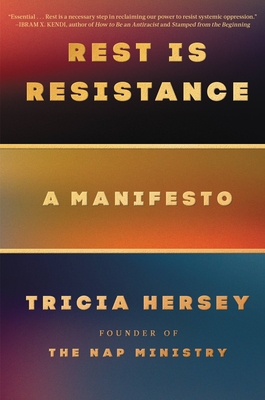 Book cover for Rest is Resistance: A Manifesto by Tricia Hersey