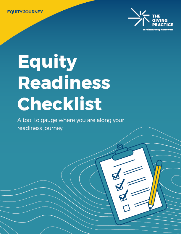 Equity Readiness Checklist cover graphic featuring the title “Equity Readiness Checklist: A tool to gauge where you are along your readiness journey” on a pond-colored background with white contour lines. Includes The Giving Practice logo and an illustration of a clipboard with checkmarks and a pencil.