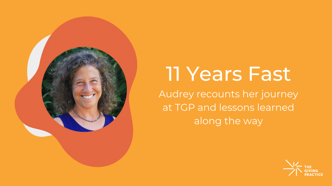 Featured Image with Title: 11 Years Fast. Audrey recounts her journey at TGP and lessons learned along the way.