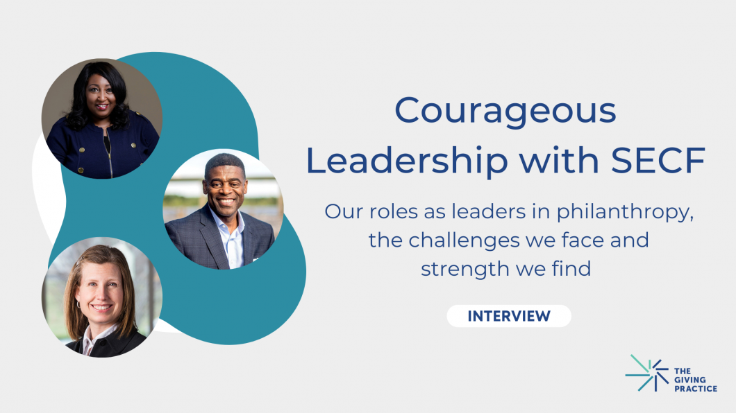 Featured Image: Courageous Leadership with SECF: Our roles as leaders in philanthropy and the challenges we face