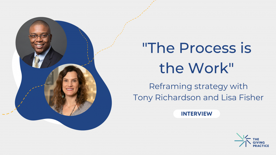 Featured Image with Title: The Process is the Work. Reframing strategy with Tony Richardson and Lisa Fisher. Tony and Lisa's headshots are on the left side. 