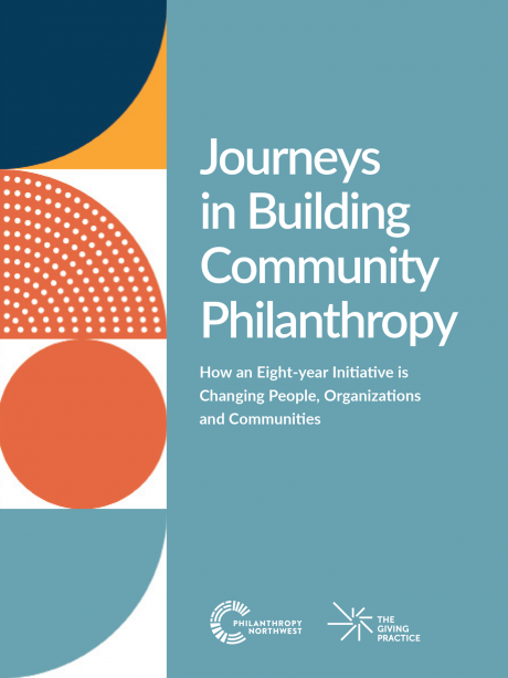 Journeys In Building Community Philanthropy | Philanthropy Northwest