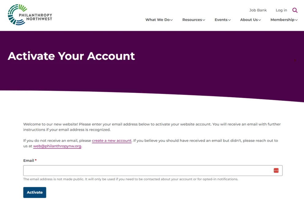 Screenshot of Philanthropy Northwest’s “Activate Your Account” webpage showing instructions to enter an email address to activate a website account, with a note about creating a new account or contacting support if needed. Includes an email input field and a blue “Activate” button.