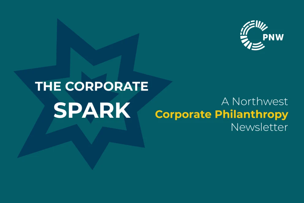 Corporate Spark: A Northwest Corporate Philanthropy Newsletter