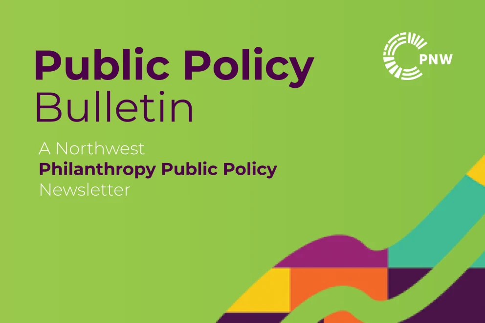 A green graphic titled “Public Policy Bulletin: A Northwest Philanthropy Public Policy Newsletter.” The Philanthropy Northwest logo appears in the upper right corner, and colorful abstract wave patterns in purple, orange, teal, and yellow flow along the bottom.