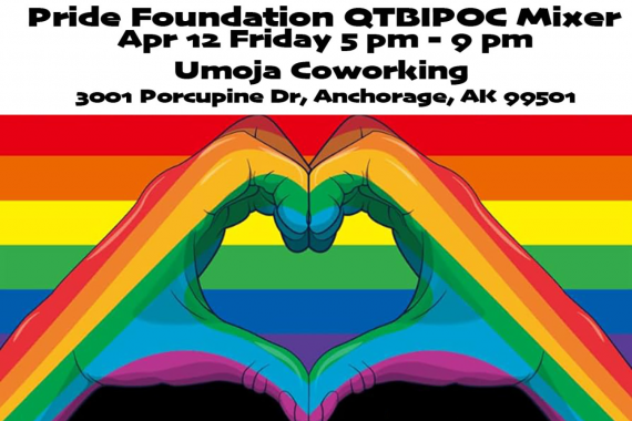 Feature graphic with a rainbow hand in the shape of a heart over a rainbow flag. At the top says "Pride Foundation QTBIPOC Mixer. Apr 12 Friday 5 pm - 9 pm. Umoja Coworking 3001 Porcupine Dr, Anchorage, AK 99501"