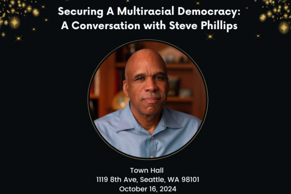 'Securing a Multiracial Democracy: A Conversation with Steve Phillips.' It features a portrait of Steve Phillips wearing a light blue shirt, set against a black background with gold stars. The event details are listed below his image.