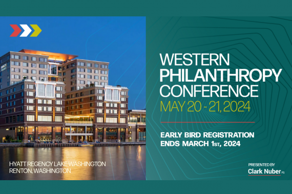 Feature image with a photo of Hyatt Regency Lake Washington on the left and on the right over a green background says "Western Philanthropy Conference May 20 - 21, 2024 Early Bird Registration Ends March 1st, 2024" and in the bottom right corner says "Pre