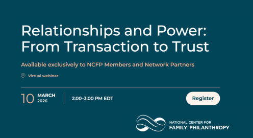 Graphic promoting the National Center for Family Philanthropy webinar titled “Relationships and Power: From Transaction to Trust,” taking place March 10, 2026, from 2:00–3:00 PM EDT. The event is a virtual session for NCFP members and network partners. A button labeled “Register” appears alongside the NCFP logo.