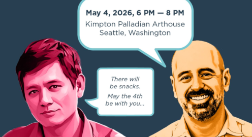 Stylized graphic of two illustrated headshots: Vu Le at left (pink-toned portrait) and Glen Galaich at right (warm yellow portrait). A large speech bubble above reads “May 4, 2026, 6 PM—8 PM, Kimpton Palladian Arthouse, Seattle, Washington.” A smaller bubble between them reads, “There will be snacks. May the 4th be with you…”