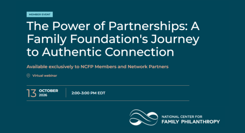 Graphic for the National Center for Family Philanthropy member event “The Power of Partnerships: A Family Foundation’s Journey to Authentic Connection,” a virtual webinar on October 13, 2026, from 2–3 p.m. EDT, available exclusively to NCFP members and network partners.