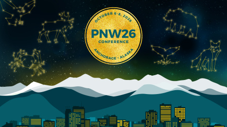 Event graphic for PNW26 Conference — October 6–8, 2026, Anchorage, Alaska. A gold circular badge with the event name floats over a starry night sky above snowy mountains and an Anchorage skyline. Glowing constellation-style outlines of Alaska animals — eagle, moose, bear, whale, fox and crab — surround the badge.