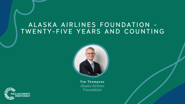 Alaska Airlines Foundation - Twenty-Five Years and Counting with Tim Thompson's headshot