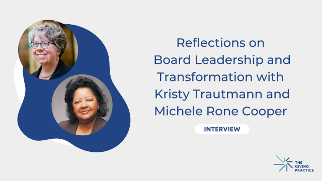 Reflections on Board Leadership and Transformation with Kristy Trautmann and Michele Rone Cooper, Interview