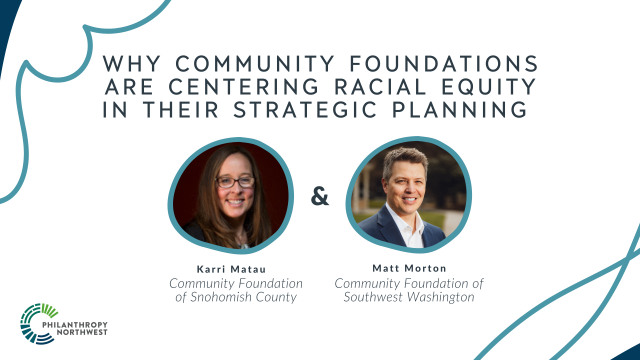 Why Community Foundations are Centering Racial Equity in Their Strategic Planning