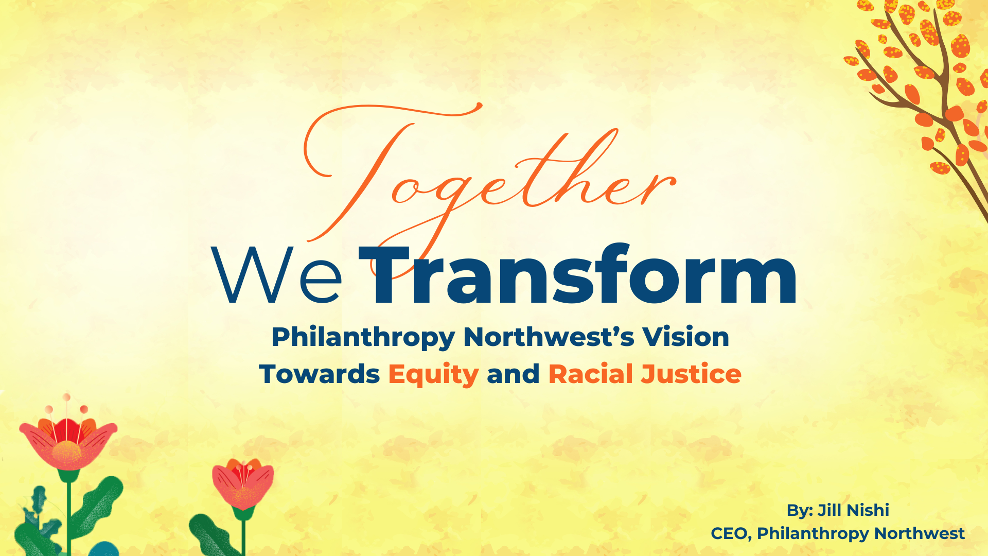 Together We Transform: Philanthropy Northwest’s Vision Towards Equity ...