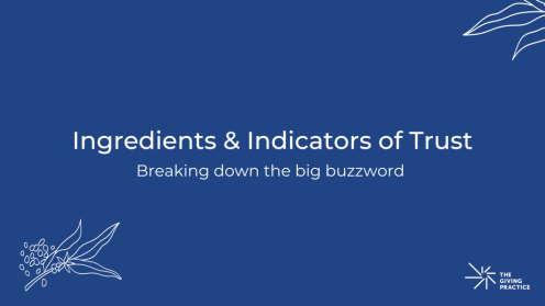 Graphic with a blue background displaying the title ‘Ingredients & Indicators of Trust’ and the subtitle ‘Breaking down the big buzzword,’ with simple white botanical illustrations in the corners and The Giving Practice logo at the bottom right.