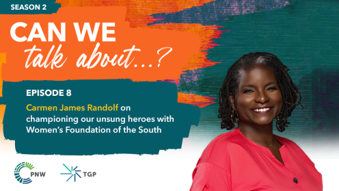 Promotional graphic for Season 2, Episode 8 of the podcast “Can We Talk About…?” featuring Carmen James Randolph. Text reads: “Carmen James Randolph on championing our unsung heroes with Women’s Foundation of the South.” The background includes colorful
