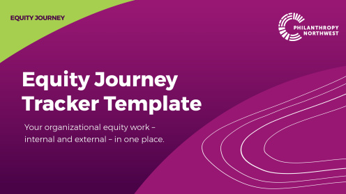 Graphic for Equity Journey Tracker Template. Background transitions from deep purple to magenta with curved white topographic lines on the right. A bright green arc spans the top left behind the label “Equity Journey.” Large white title text sits centered-left above a subtitle: “Your organizational equity work – internal and external – in one place.” The Philanthropy Northwest logo appears in white in the top right.