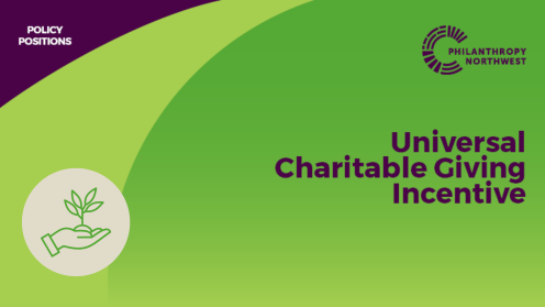 Graphic titled “Universal Charitable Giving Incentive” in the Policy Positions series, shown in a grass, lime, and plum color palette with the Philanthropy Northwest logo and an icon of a hand holding a sprouting plant.