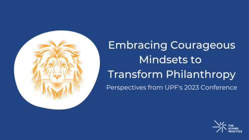 Blog graphic titled Embracing Courageous Mindsets to Transform Philanthropy: Perspectives from UPF’s 2023 Conference. Set on a deep blue gradient background. On the left, a white circle contains a detailed gold line illustration of a lion’s face. On the bottom right is The Giving Practice logo.