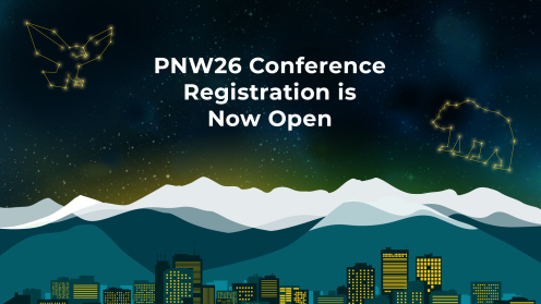 Graphic reading “PNW26 Conference Registration is Now Open.” A starry night sky with a green glow hangs above snowy mountains and an Anchorage skyline. Glowing constellation-style outlines of an eagle and a bear appear in the sky, reinforcing the Alaska setting.