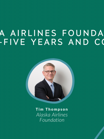 Alaska Airlines Foundation - Twenty-Five Years and Counting with Tim Thompson's headshot