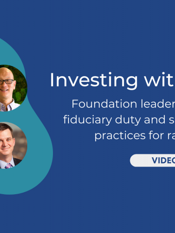 Featured Image with Title: Investing with Intention. Voices from foundation leaders on reframing fiduciary duty and shifting investing practices for racial equity. Headshots of speakers are to the left. 