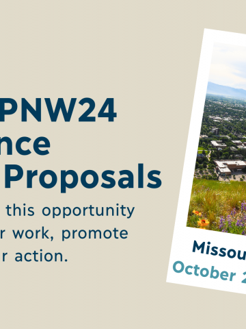Sand beige graphic with the words "Call for PNW24 Conference Session Proposals" on it and a polaroid picture of Mount Sentinel in Missoula.