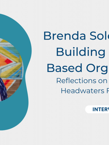 Brenda Solórzano on Building a Trust-Based Organization. Reflections on 7 1/2 years at Headwaters Foundation.