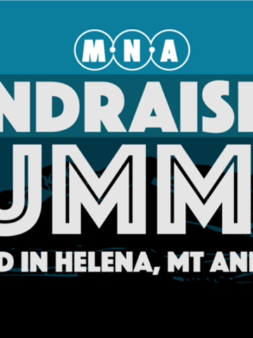 Blue and black event graphic that says "MNA’s 2022 Fundraising Summit: June 2nd in Helena, MT and Online"