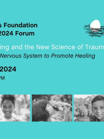 Light blue background. Title on top left "NW Children's Foundation presents our 2024 Forum" with NW children's Foundation logo top right. Centered in the middle says "Child Well-Being and the New Science of Trauma" with the date, time and photos of kids.