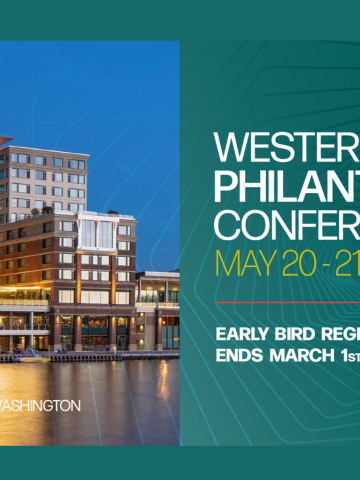 Feature image with a photo of Hyatt Regency Lake Washington on the left and on the right over a green background says "Western Philanthropy Conference May 20 - 21, 2024 Early Bird Registration Ends March 1st, 2024" and in the bottom right corner says "Pre